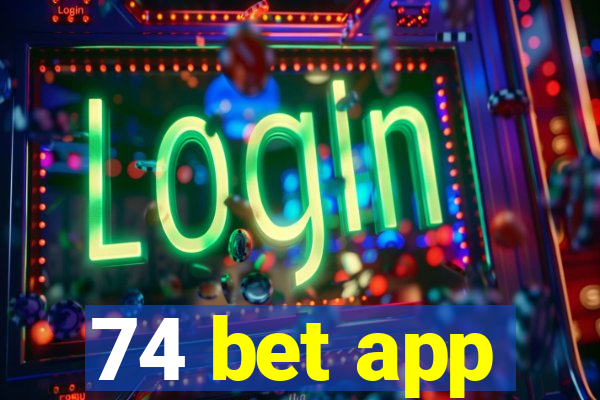 74 bet app